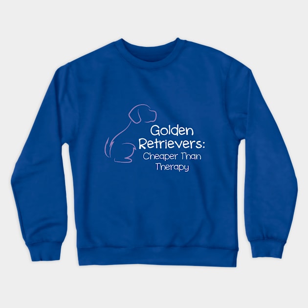 Cheaper Than Therapy: Golden Retrievers... Crewneck Sweatshirt by veerkun